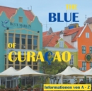 The Blue of Curacao : Informationen von A bis Z - Book