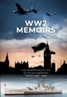 WW2 Memoirs : The adventurous life of Peter Hammond, Part 1: 1923 - 1946 - Book