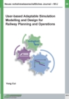 Neues verkehrswissenschaftliches Journal - Ausgabe 26 : User-based Adaptable High Performance Simulation Modelling and Design for Railway Planning and Operations - Book