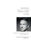 Navy CIS 1 - 15 : Das Buch zur TV-Serie Navy CIS / NCIS Staffel 1-15 - Book