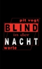 Blind in der Nacht : Worte - Book