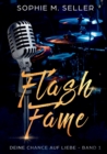 Flash Fame : Deine Chance auf Liebe - Band 1 - Book