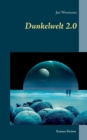 Dunkelwelt 2.0 - Book