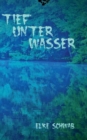 Tief unter Wasser : Sudwestdeutscher Krimi - Book