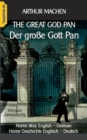 The great god Pan / Der grosse Gott Pan : Horror story English - German / Horror Geschichte Englisch - Deutsch - Book