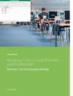 Windows Office Excel Formeln und Funktionen : Seminar- und Schulungsunterlage - Book