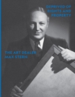 Deprived of Rights and Property : The Art Dealer Max Stern - Book