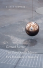 Gerhard Richter : Two Grey Double Mirrors for a Pendulum in Munster - Book