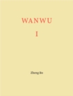 Zheng Bo : WANWU I - Book