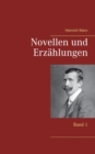 Novellen und Erzahlungen : Band 1 - Book