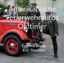 Amerikanische Feuerwehrautos Oldtimer - Book