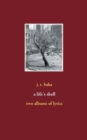 A life's shell : two albums of lyrics - Book
