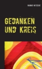 Gedanken und Kreis : Autobiografisches. Nitzsche meets Nietzsche. Traume von der Zukunft der Menschheit. - Book