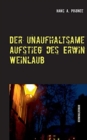 Der unaufhaltsame Aufstieg des Erwin Weinlaub : Ein Ettlingen Krimi - Book