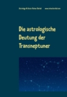 Die astrologische Deutung der Transneptuner - Book
