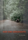 Nur eine Geschichte : Fur die Liebe - Book