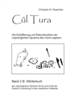 Cul Tura : Die Entzifferung und Rekonstruktion der ursprunglichen Sprache des Homo sapiens - Band 1 - Book