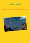 La Palma ...mal anders! Kompakt Reisefuhrer 2021 - Book