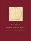Number Symbolism for Beginners : Types of Symbolism, Variants, Meanings and Applications - Book