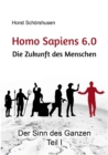 Homo sapiens 6.0 : Die Zukunft des Menschen - Book