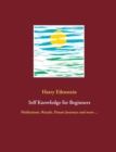 Self Knowledge for Beginners : Meditations, Rituals, Dream Journeys and more ... - Book