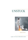 Unstuck : Losgeloest - Wie Frauen an Widerstanden wachsen - Book