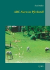 ABC Alarm im Pferdestall : I J K L - Book