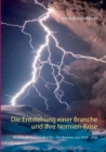 Die Entstehung einer Branche und ihre Normen-Krise : Blitzschutz Historie ab 1752 - Die Branche von 1959 - 2020 - Book