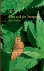 Berti und die Drangsale der Liebe : Unternehmen "Amors Pfeil" - Book
