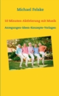 10 Minuten-Aktivierung mit Musik : Anregungen-Ideen-Konzepte-Vorlagen - Book