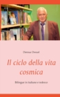 Il ciclo della vita cosmica : Bilingue in italiano e tedesco - Book