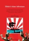 Hitler's Asian Adventure 2 : The Third Reich and the Dutch East Indies. Addenda to Volume 1, and New Discoveries. A Documentary History, Volume 2 - Book