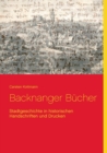 Backnanger Bucher : Stadtgeschichte in historischen Handschriften und Drucken - Book