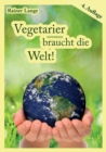 Vegetarier braucht die Welt! - Book