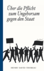 Uber die Pflicht zum Ungehorsam gegen den Staat (Civil Disobedience) : Vollstandige deutsche Ausgabe - Book