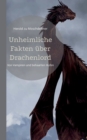 Unheimliche Fakten uber Drachenlord : Von Vampiren und behaarten Hufen - Book