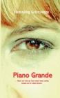 Piano Grande : Wenn sie nicht als Tote weiter leben wollte, musste sie ihr Leben andern - Book