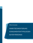 Marktsegmentierung - Konsumententypologien - Buyer Personas - Book