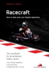 Racecraft : How to beat even your fastest opponents - Book