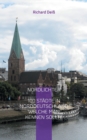 Nordlichter : 100 Stadte in Norddeutschland, welche man kennen sollte - Book