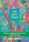 The Unity Tarot : Choose a Number Between 1 and 100 to Find Solutions - Book
