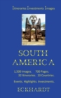 South America : Itineraries Investments Highlights 1500 Images 700 Pages - Book
