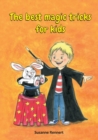 The best magic tricks for kids - Book