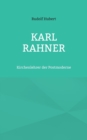 Karl Rahner : Kirchenlehrer der Postmoderne - Book