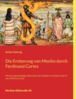 Die Eroberung von Mexiko durch Ferdinand Cortes : Mit den eigenhandigen Berichten des Feldherrn an Kaiser Karl V. von 1520 und 1522 - Book