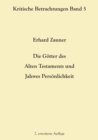 Die Goetter des Alten Testamens und Jahwes Persoenlichkeit : 2. erweiterte Auflage - Book