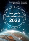 Das grosse Jahreshoroskop 2022 : Die Tendenzen fur die 12 Sternzeichen - Book