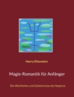 Magie-Romantik fur Anfanger : Die Weisheiten und Geheimnisse des Neptuns - Book