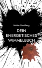 Dein energetisches Wimmelbuch : Meine Kraft fur Dich - Book