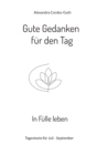 Gute Gedanken fur den Tag - In Fulle leben : Band 3 - Book